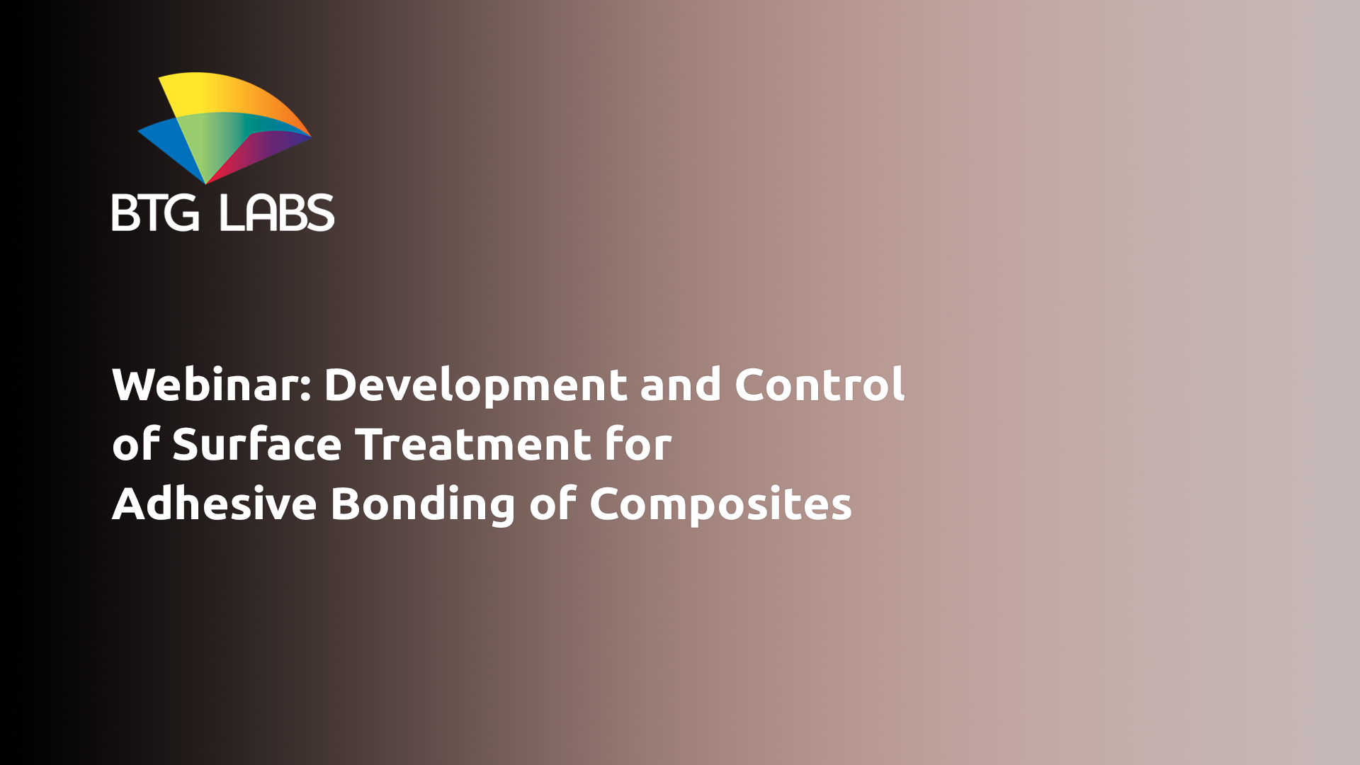 Webinar: Development and Control of Surface Treatments for Adhesive Bonding of Composites